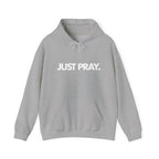 "Just Pray." Hoodie