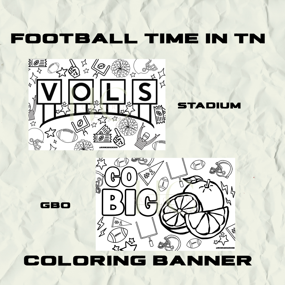 Two black-and-white football-themed coloring banner designs on a light crumpled-paper background. The top design reads 'FOOTBALL TIME IN TN' with 'VOLS' and 'STADIUM,' and the bottom design reads 'GO BIG' with 'GBO' and sports doodles including a football, basketball, and sliced orange.
