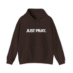 "Just Pray." Hoodie