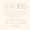 RUSH MY ORDER