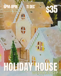 ARThouse Holiday House Workshop | Create Your Own Winter Wonderland
