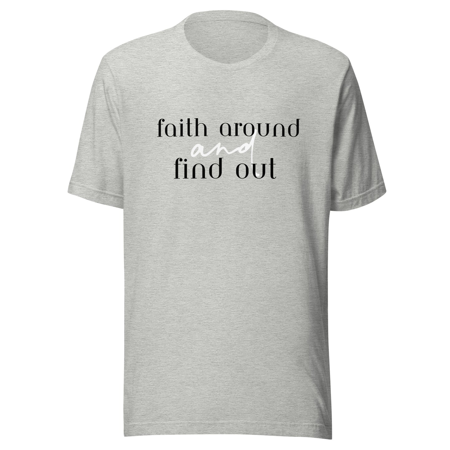 Faith Around Unisex t-shirt