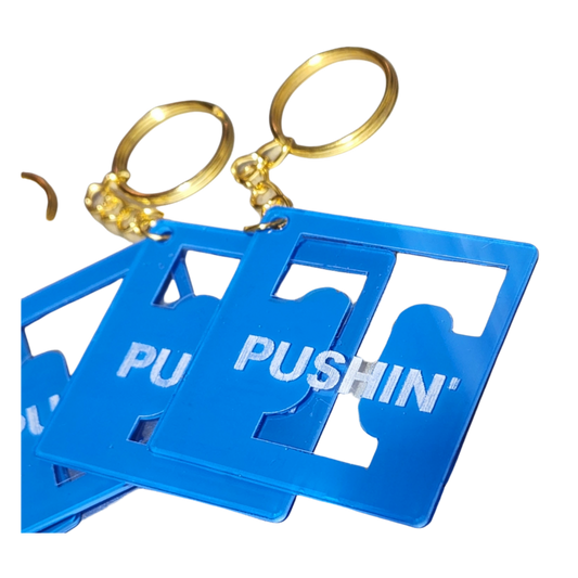 "PUSHIN' T" KEYCHAIN